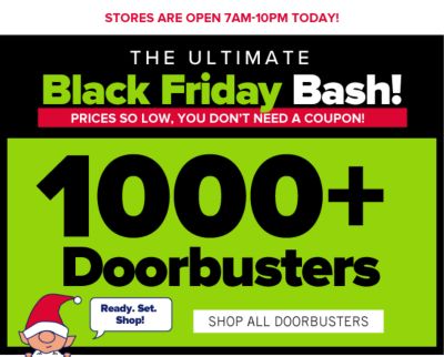 Black Friday Deals! Prices so low, you don't need a coupon! 1000+ Doorbusters. Shop All Doorbusters.